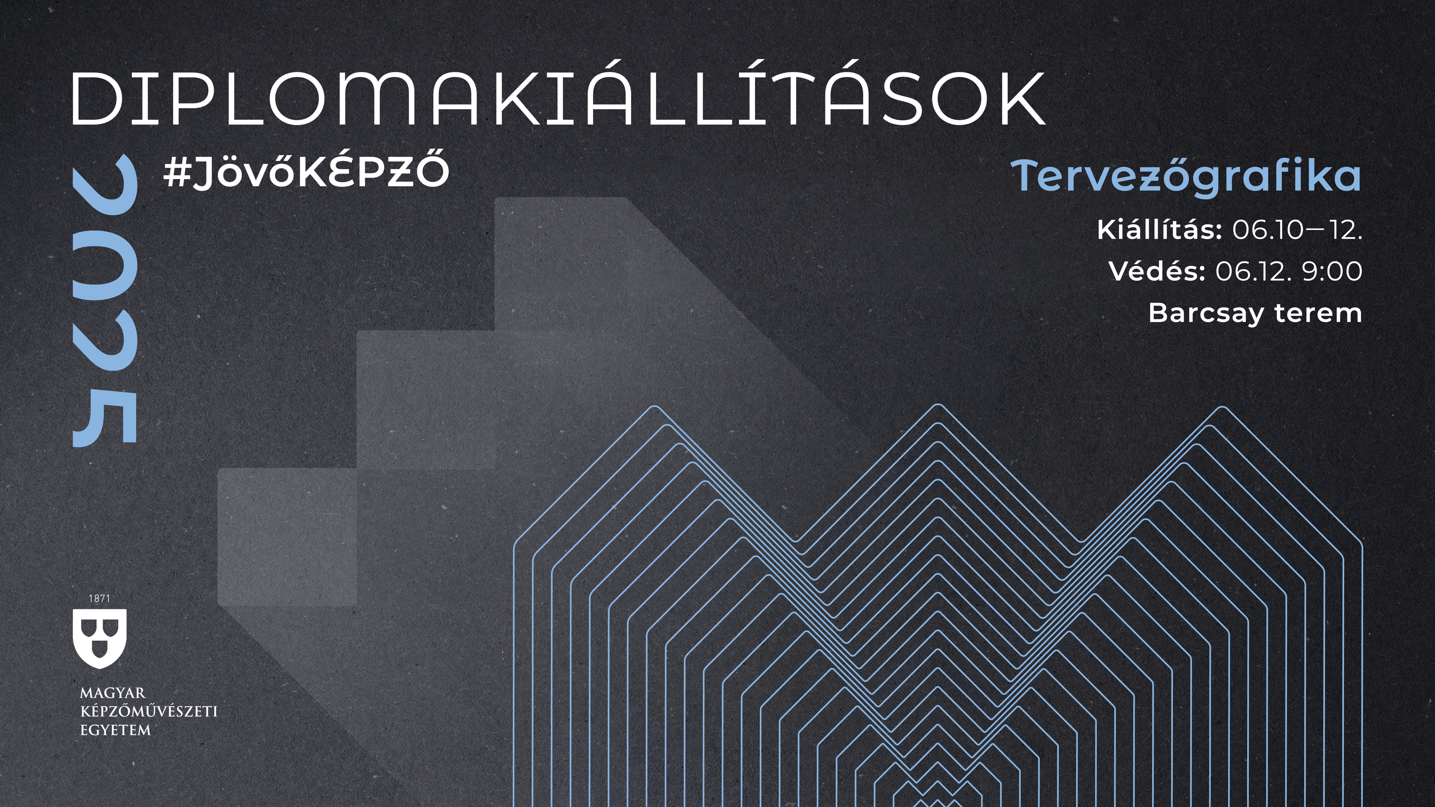Tervezőgrafikus Diploma 2025 # JövőKÉPZŐ