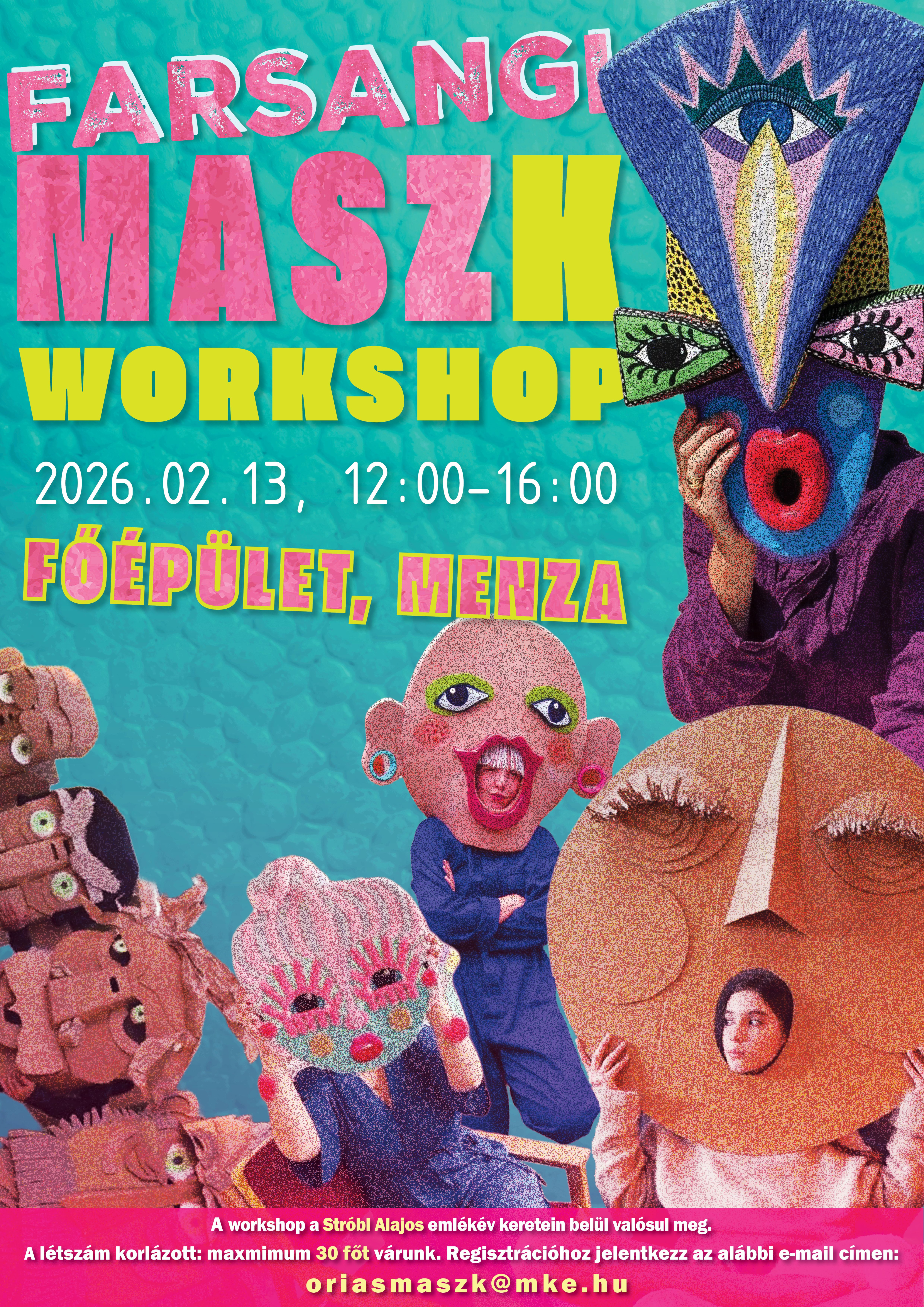 FARSANGI MASZK WORKSHOPRA VÁRJUK A HALLGATÓKAT
